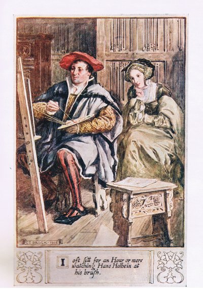 Jag sitter ofta i en timme eller mer och tittar på Hans Holbein vid sin borste av Charles Edmund Brock