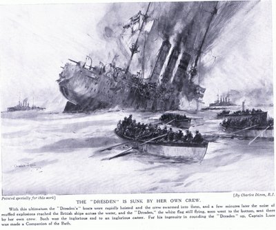 Dresden sänks av hennes egen besättning i mars 1915 av Charles Edward Dixon