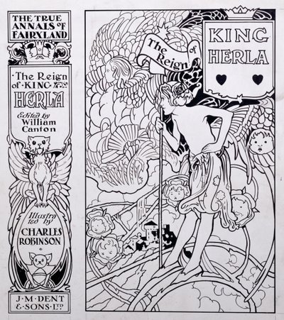 Framsidans illustration för The True Annals of Fairyland, The Reign of King Herla, redigerad av William Canton, publicerad 1900 av Charles Robinson