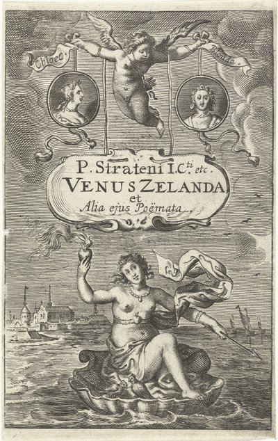 Venus på ett skal med ett brinnande hjärta och pil svävar utanför Zeelands kust, ovanför det två medaljonger med porträtt av Cloës och Blondae och kartusch med titel som innehas av Amor Titelsida för: Venus Zelanda et alia ejus Poëmata, Haag 1641 Venus av Cornelis van Dalen (I)
