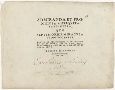 Titelblad av serien med zeven worldwonderen Titelblad met tekst in boekdruk: Forntidens underbara och fantastiska verk, som vanligtvis kallas världens sju underverk, 1614 av Crispijn van de Passe (I)