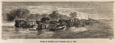 En by med kvarnar vid Donau, teckning av Lancelot, för att illustrera Victor Duruys resa från Paris till Bukarest 1860. Gravyr i "" Le tour du monde", redigerad av Edouard Charton av Dieudonne Auguste Lancelot
