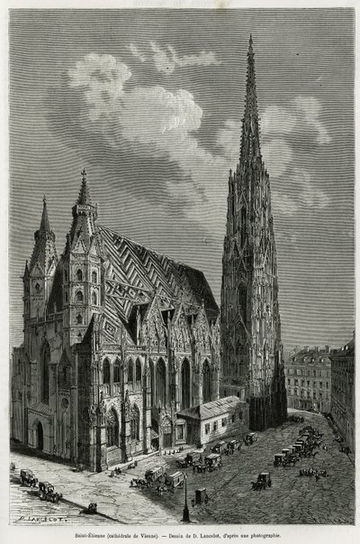 St. Stefans katedral (St. Stephen eller Stephansdom eller St. Stephane eller St. Stephan Kirche) (byggd mellan 1113 och 1147), Wien (Österrike). Gravyr av Lancelot, för att illustrera historien Vienne och dess förorter, av M. Newlinski, 1881, publicerad i  av Dieudonne Auguste Lancelot