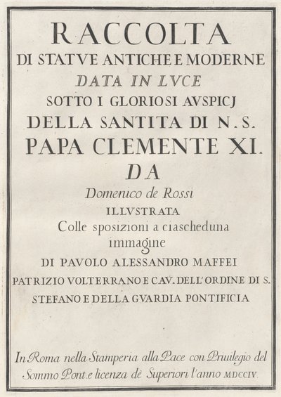 Samling av antika och moderna statyer av Domenico de Rossi, Paolo Alessandro Maffei
