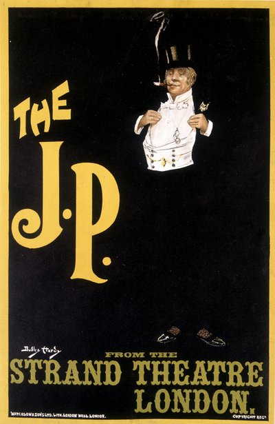 The J.P.: Stylish Man - Poster för Strand Theatre London, av Durley Hardy av Dudley Hardy
