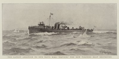 Det senaste tillägget till vår flotta, HMS Havock, den nya torpedbåtsförstöraren av Eduardo de Martino
