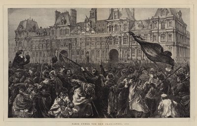 Paris under röd flagg, april 1871 av Edward John Gregory