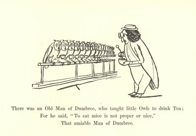 Det var en gammal man från Dumbree, som lärde små ugglor att dricka te av Edward Lear