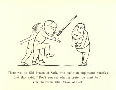 Det var en gammal person från Sark, som gjorde en obehaglig kommentar av Edward Lear