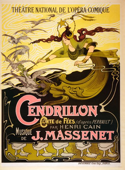 Cendrillon (Askungen), sagoopera från 1899 av Jules Massenet (12 maj 1842 - 13 augusti 1912) av Emil Bertrand