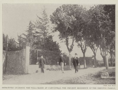 Detektiver som vaktar Villa Marie i Carpentras, Dreyfus-familjens nuvarande bostad av English Photographer