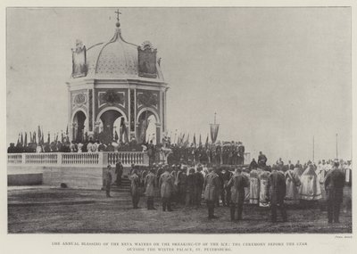 Nevavattnets årliga välsignelse vid isens uppbrytning, ceremonin inför tsaren utanför Vinterpalatset, St Petersburg av English Photographer