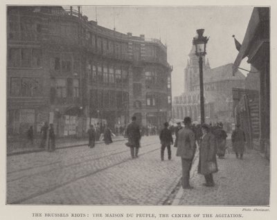 Brysselupploppen, Maison du Peuple, agitationens centrum av English Photographer