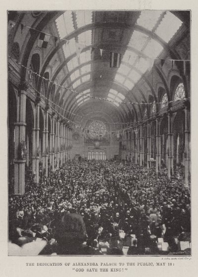 Invigningen av Alexandra Palace till allmänheten, 18 maj, Gud rädda kungen! av English Photographer