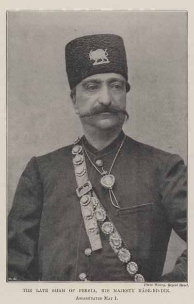 Den bortgångne Shahen av Persien, Hans Majestät Nasr-ed-Din, mördad den 1 maj av English Photographer