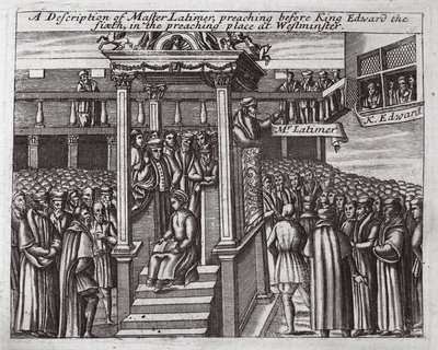 En beskrivning av Mästare Latimer, som predikar inför kung Edward den Sjätte på predikoplatsen i Westminster, illustration från Acts and Monuments av John Foxe, nionde upplagan, pub. 1684 av English School