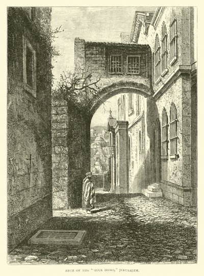 Arch of the Ecce Homo, Jerusalem av English School