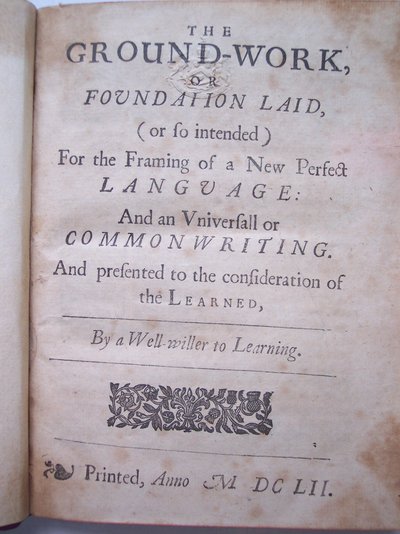 BT3.206.24 Titelsida från The ground-work, or foundation lagd, (eller så avsedd) för inramningen av ett nytt perfekt språk: och en universal eller commonwriting av Francis Lodowyck, publicerad i London, 1 av English School