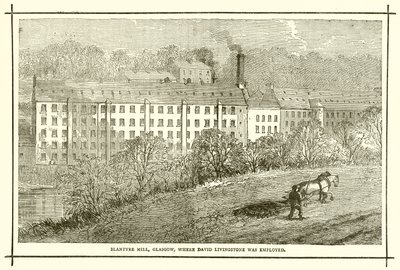 Blantyre Mill, Glasgow, där David Livingstone var anställd av English School