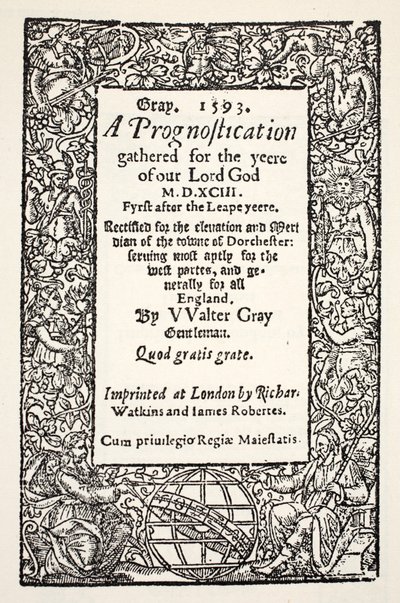 Gräns med jordklotet vid foten, en prognosticering av Walter Gray, tryckt av Watkins och Roberts, 1593 av English School