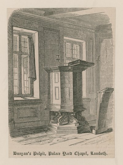 Bunyans Predikstol, Palace Yard Chapel, Lambeth av English School