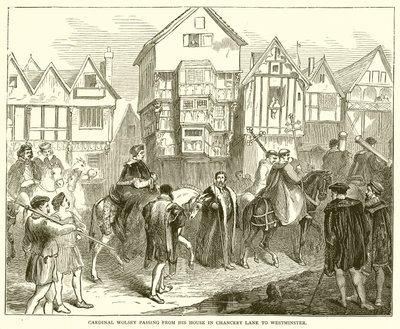 Kardinal Wolsey passerar från sitt hus i Chancery Lane till Westminster av English School