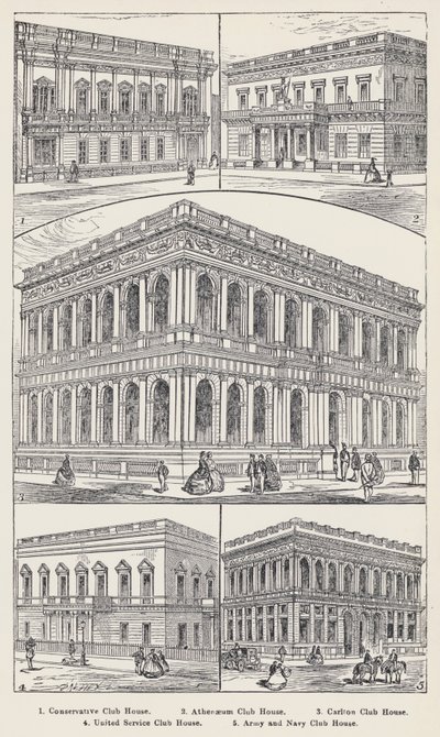 Konservativa klubbhus, Athenaeum Club House, Carlton Club House, United Service Club House, Army and Navy Club House (gravyr) av English School
