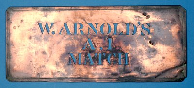 Kopparstencil av W. Arnolds A,1 tändsticka (koppar) av English School