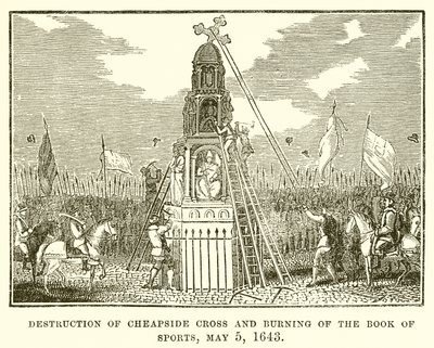 Förstörelse av Cheapside Cross och Burning of Book of Sports, 5 maj 1643 av English School