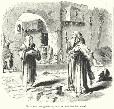 Elijah mötte henne när hon samlade bränsle för att laga sin sista måltid (gravyr) av English School