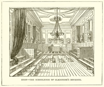 Eton--The Schoolroom of Gladstones Boyhood av English School