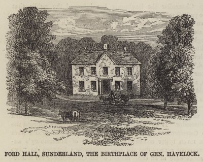 Ford Hall, Sunderland, födelseplatsen för general Havelock (gravyr) av English School