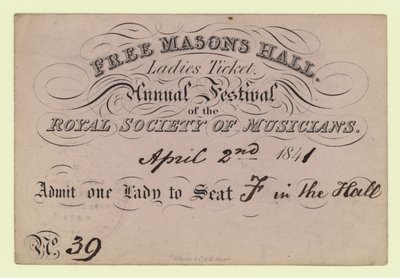 Free Masons Hall, Ladies Ticket, Annual Festival, Royal Society of Musicians, 2 april 1841 av English School