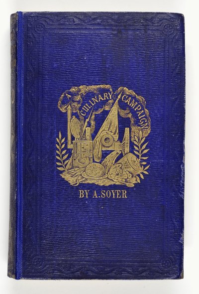 Främre omslag till Soyers Culinary Campaign, publicerad av G.Routeledge & Co., London, 1857 av English School