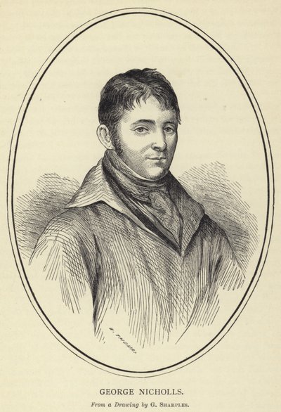 George Nicholls, från en teckning av G Sharples av English School