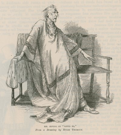 Henry Irving, skådespelare, i Louis XI av English School
