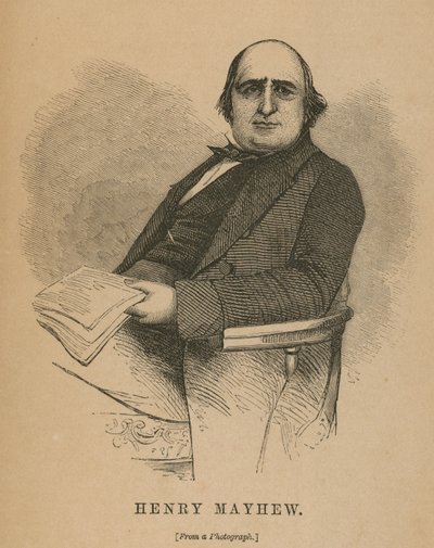 Henry Mayhew, författare till London Labor and the London Poor av English School