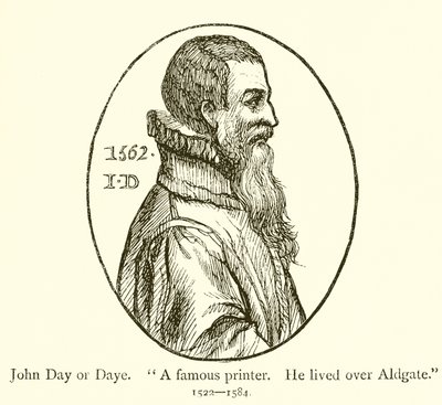 John Day eller Date, En berömd skrivare, Han bodde över Aldgate av English School
