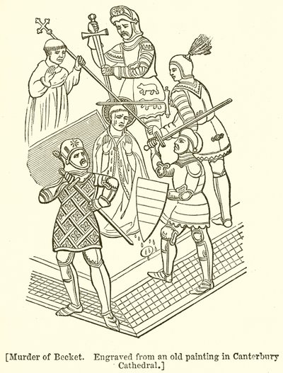 Mordet på Becket. Graverad från en gammal målning i Canterbury Cathedral av English School