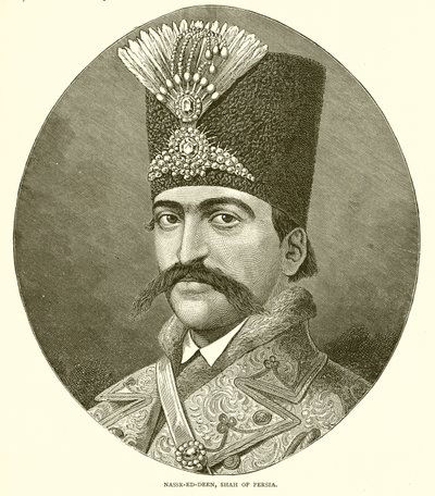 Nasser ed Deen, Shah av Persien av English School