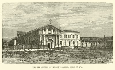 Old Church of Mission Dolores, byggd 1776 av English School