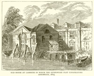 Gamla huset i Lambeth där krutplotskonspiratörerna samlades, 1605 av English School