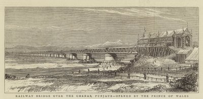 Järnvägsbron över Chenab, Punjaub, öppnad av prinsen av Wales (gravyr) av English School