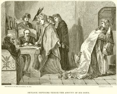 Shylock vägrar tre gånger beloppet av sin obligation av English School