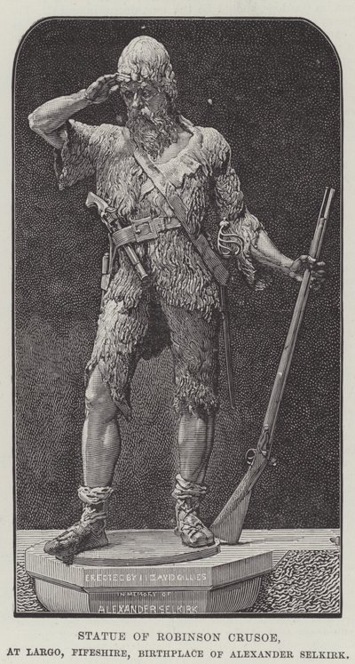 Staty av Robinson Crusoe, vid Largo, Fifeshire, Alexander Selkirks födelseplats (gravyr) av English School