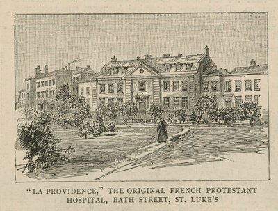 Hugenotterna i England: La Providence, det ursprungliga franska protestantiska sjukhuset, Bath Street, St Lukes av English School