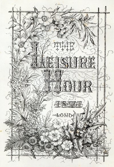The Leisure Hour, London, 1891 av English School