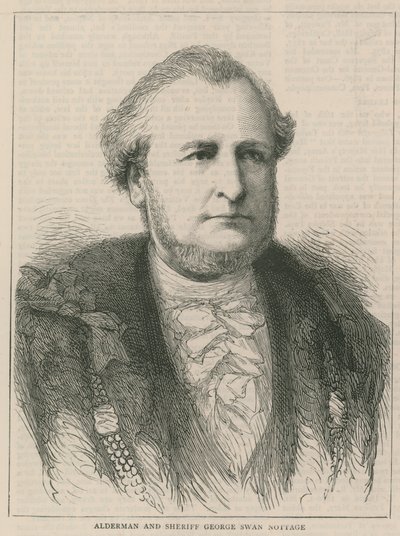 Den nya överborgmästaren och sheriffen: Alderman och sheriff George Swan Nottage av English School