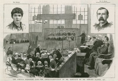 Pimlico-förgiftningsfallet, korsförhöret av Mr Bartlett av Mr Edward Clarke QC av English School