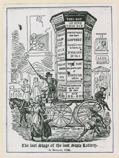 Den sista etappen av det sista statliga lotteriet. En ballad 1826 av English School